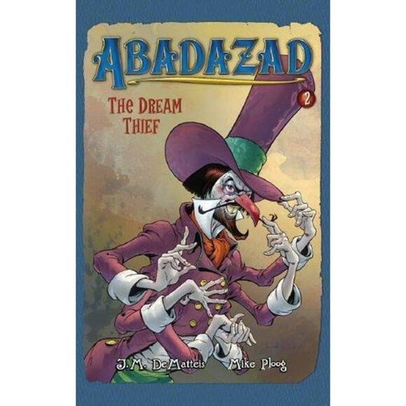 Abadazad: Book 1 and 2 Dream Thief and The Road To, by DeMatteis, J. M. in Used - Picture 1 of 1